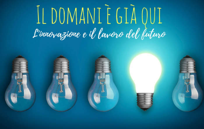 il domani è già qui