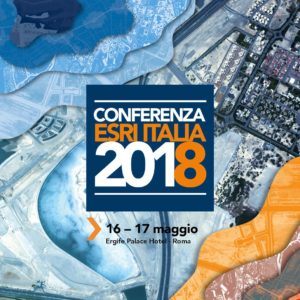 Conferenza Esri Italia 2018 dedicata a GIS e tecnologie geospaziali